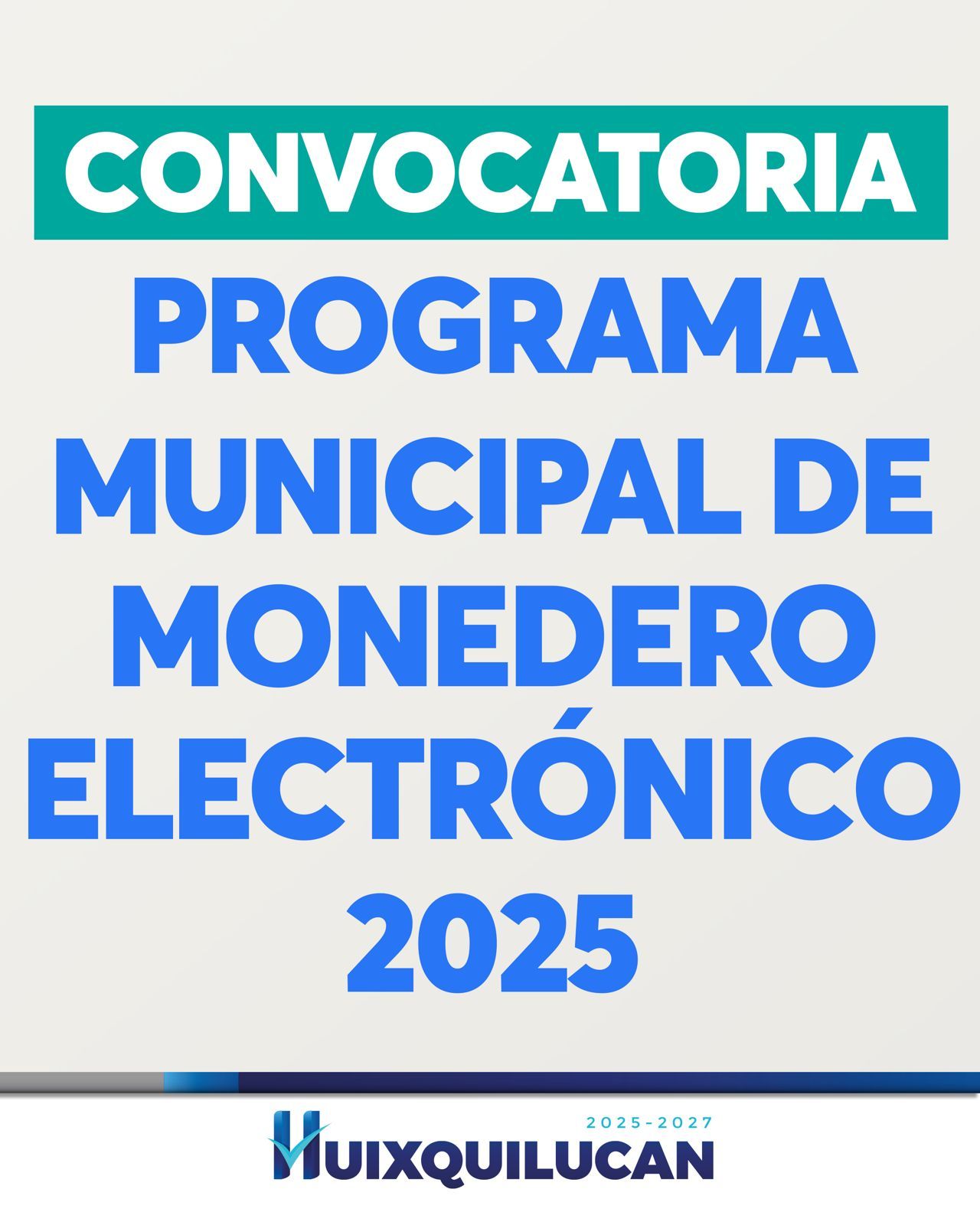 Huixquilucan Lanza Convocatoria para el Programa Monedero Electrónico 2025