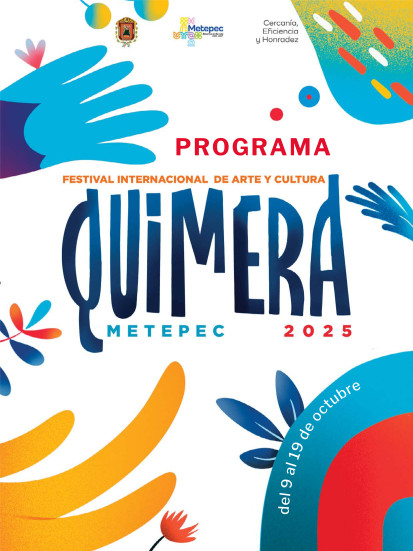 Metepec presenta programa completo del Festival Quimera 2025